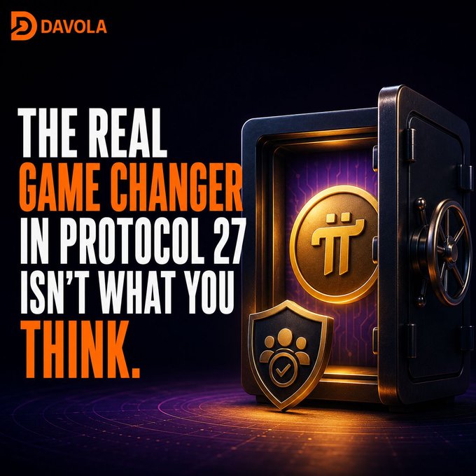 The image is a promotional graphic from "Davola" featuring a metallic safe displaying a Pi Network coin and a security shield, with bold text reading "THE REAL GAME CHANGER IN PROTOCOL 27 ISN'T WHAT YOU THINK." The graphic visually reinforces the post's teaser about an upcoming deep dive into Pi Network's Protocol v27, using the vault imagery to suggest hidden insights or underrated significance in this upcoming protocol upgrade.