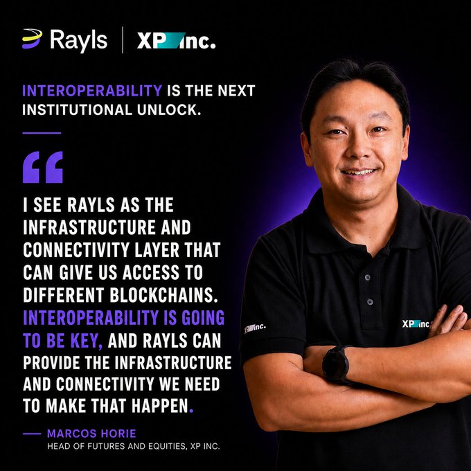 Marcos Horie, Head of Futures and Equities at XP Inc., is featured in a promotional graphic for Rayls, alongside a quote highlighting interoperability as the next institutional unlock and his endorsement of Rayls as the infrastructure layer enabling cross-chain connectivity—aligning with the post's focus on XP's digital asset initiatives being built on Rayls.