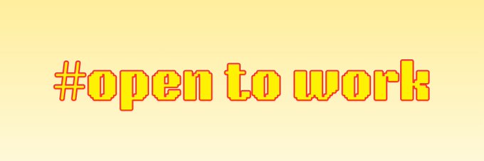 A pixel-style graphic on a light yellow background displaying the hashtag '#Open to work' in orange and red text.