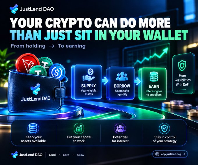 An advertisement for JustLend DAO with the headline 'YOUR CRYPTO CAN DO MORE THAN JUST SIT IN YOUR WALLET', illustrating the transition 'From holding → To earning' through Supply, Borrow, and Earn stages.