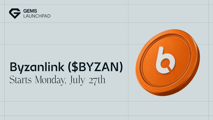 A promotional graphic for the GEMS Launchpad featuring an orange coin with the Byzanlink logo, announcing that the Byzanlink ($BYZAN) token private sale starts Monday, July 27th. The image aligns with the post's call-to-action for early participants to join the waitlist for a bonus allocation.