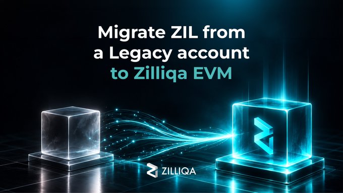 A promotional graphic reading 'Migrate ZIL from a Legacy account to Zilliqa EVM' showing two glowing cubes connected by light streams with the Zilliqa logo.
