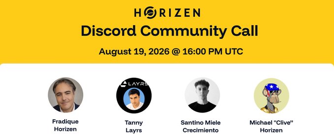An announcement graphic for a Horizen Discord Community Call on August 19, 2026 at 16:00 PM UTC, featuring panelists Fradique (Horizen), Tanny (Layrs), Santino Miele (Crecimento), and Michael "Clive" (Horizen).