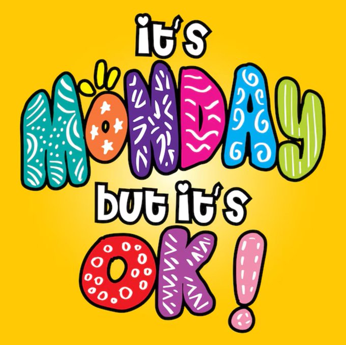 Colorful 'It's Monday But It's OK!' text design in psychedelic lettering on a yellow background.