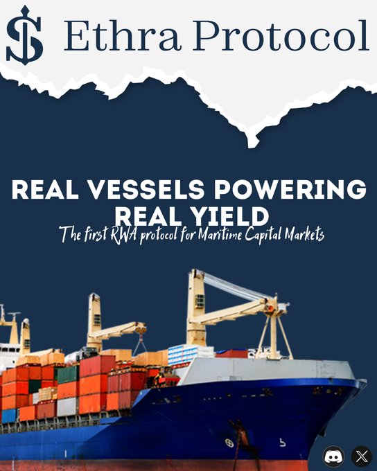 Promotional graphic for "Ethra Protocol" featuring a large container ship being loaded with cargo, with the tagline "REAL VESSELS POWERING REAL YIELD - The first RWA protocol for Maritime Capital Markets," visually reinforcing the post's message about grounding the token in a tangible, operational shipping business rather than an abstract roadmap.