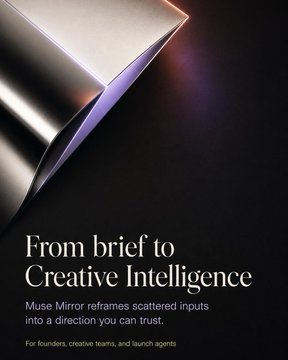 A sleek promotional graphic with metallic silver tones and purple highlights features the headline "From brief to Creative Intelligence," with the tagline "Muse Mirror reframes scattered inputs into a direction you can trust" for founders, creative teams, and launch agents. The polished, modern design visually conveys the post's theme of transforming raw creative briefs into premium, on-demand brand visuals.