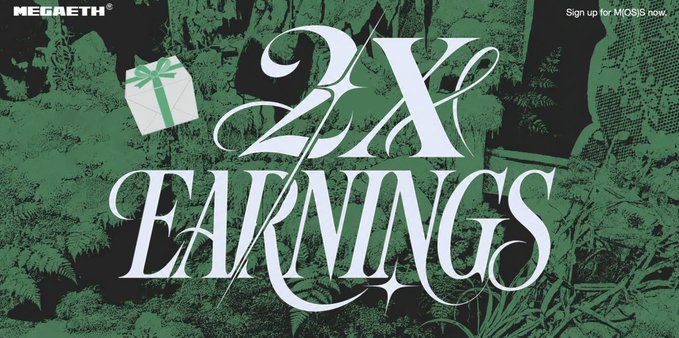 This image announces "2X EARNINGS" with the MEGAETH logo and a gift icon, relating to the post about doubled Terminal Rewards being distributed. The text "Sign up for M(OS)S now." is also visible.