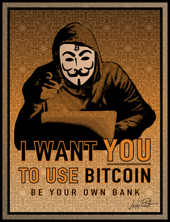 A parody of the famous 'I WANT YOU' Uncle Sam recruitment poster, replaced with an Anonymous mask and the text 'TO USE BITCOIN' along with 'BE YOUR OWN BANK'.
