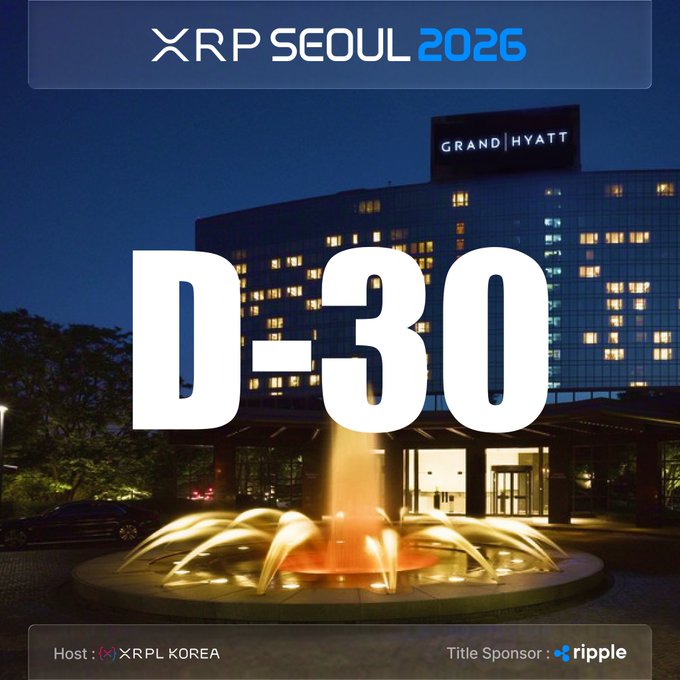 Promotional graphic for 'XRP SEOUL 2026' event with 'D-30' countdown text, showing a night view of the Grand Hyatt hotel with an illuminated fountain in the foreground, hosted by XRPL KOREA with Title Sponsor Ripple.