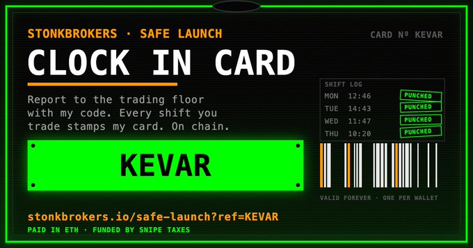 A digital "Clock In Card" for "KEVAR" on the Stonkbrokers Safe Launch platform, featuring a green nameplate, barcode, and a shift log showing four "PUNCHED" entries, with the referral link stonkbrokers.io/safe-launch?ref=KEVAR displayed at the bottom to drive trading activity and token buyback-and-burn.