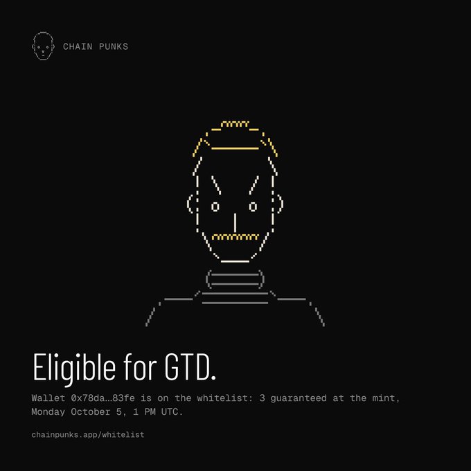 A pixel art image from Chain Punks showing a character with yellow hair and a goatee on a black background, with text reading 'Eligible for GTD. Wallet 0x78da...83fe is on the whitelist: 3 guaranteed at the mint, Monday October 5, 1 PM UTC. chainpunks.app/whitelist'.