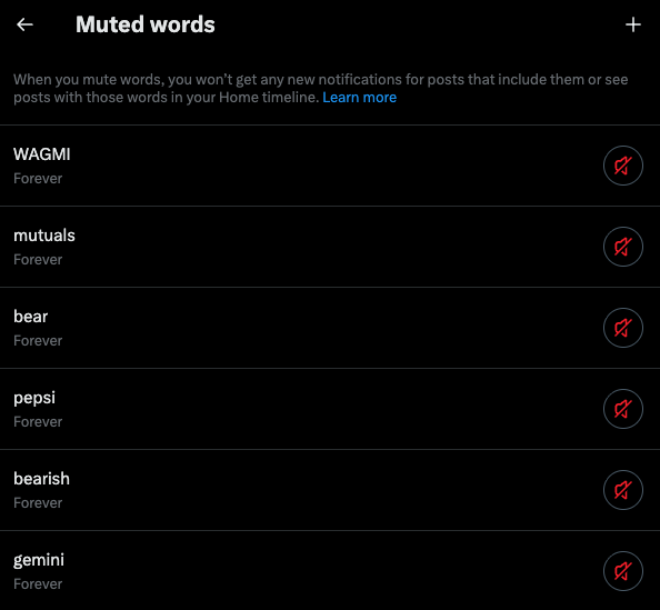 A Twitter/X "Muted words" settings page showing a list of muted terms including WAGMI, mutuals, bear, pepsi, bearish, and gemini, all set to "Forever." This image relates to the post by illustrating the user's active curation of their timeline to block unwanted terms, supporting their claim that their feed is "much better now."