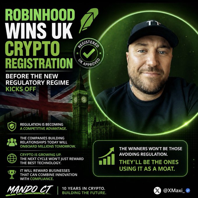 This image celebrates Robinhood's UK crypto registration, highlighting that they secured approval before the new regulatory regime kicks off, positioning them favorably in the crypto market. The graphic features the Robinhood logo, the UK flag and Big Ben, and a quote about regulation being a competitive advantage.