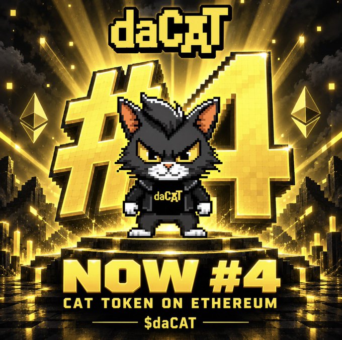 A promotional graphic for 'daCAT' featuring a pixelated black cat with '#4' and 'NOW #4 CAT TOKEN ON ETHEREUM $daCAT' in bold yellow text with Ethereum logos.