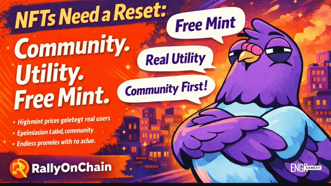 A purple cartoon bird character promotes "RallyOnChain" with speech bubbles highlighting "Free Mint," "Real Utility," and "Community First!" against a sunset cityscape, while text declares "NFTs Need a Reset: Community. Utility. Free Mint."—visually echoing the post's call to strip away speculative pricing and rebuild NFTs around genuine participation and culture.