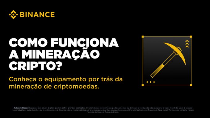 Binance promotional graphic in Portuguese with the headline 'COMO FUNCIONA A MINERAÇÃO CRIPTO?' featuring a yellow pickaxe icon and a disclaimer about investment risks.
