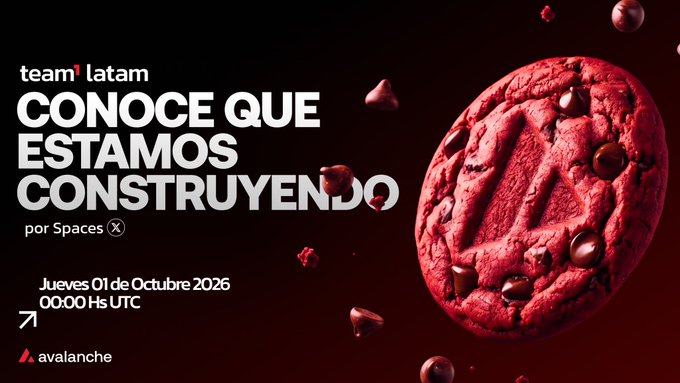A digital ad banner for 'team latam' by Avalanche, reading 'CONOCE QUE ESTAMOS CONSTRUYENDO por Spaces' with a large red cookie graphic, scheduled for Thursday, October 1, 2026, at 00:00 UTC.