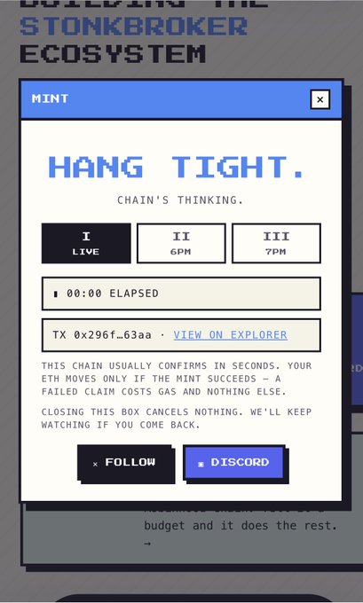 A pixel art interface titled 'BUILDING THE STONKBROKER ECOSYSTEM' showing a 'MINT' pop-up window with the message 'HANG TIGHT. CHAIN'S THINKING.' and buttons for Live, 6PM, and 7PM, along with a transaction hash and 'FOLLOW' and 'DISCORD' buttons.