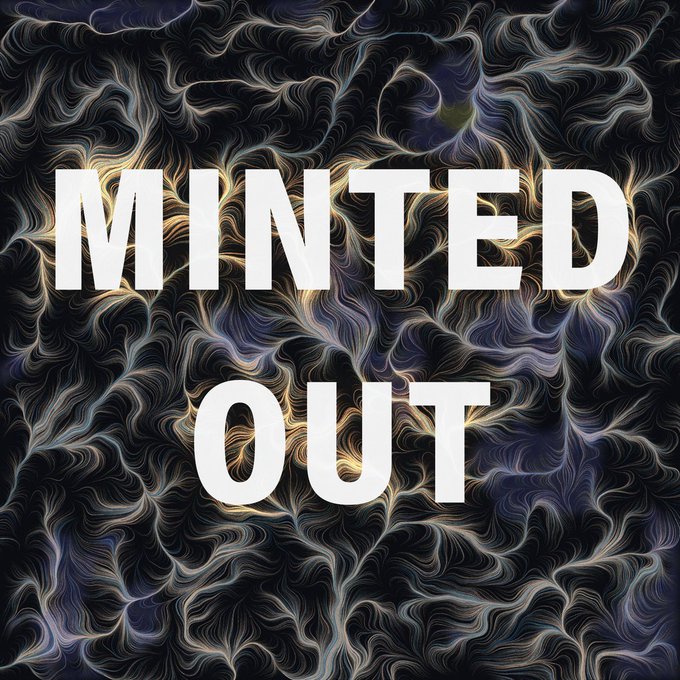 Bold white text reading 'MINTED OUT' overlaid on a dark, swirling abstract background pattern.