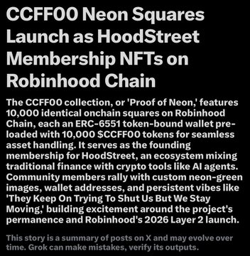 A news article titled 'CCFF00 Neon Squares Launch as HoodStreet Membership NFTs on Robinhood Chain,' describing the 10,000-piece 'Proof of Neon' collection with ERC-6551 token-bound wallets as the founding membership for HoodStreet.