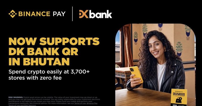 A promotional banner announcing that Binance Pay now supports DK Bank QR payments in Bhutan, allowing crypto spending at 3,700+ stores with zero fees, featuring a smiling woman holding a yellow smartphone with the headline "NOW SUPPORTS DK BANK QR IN BHUTAN."