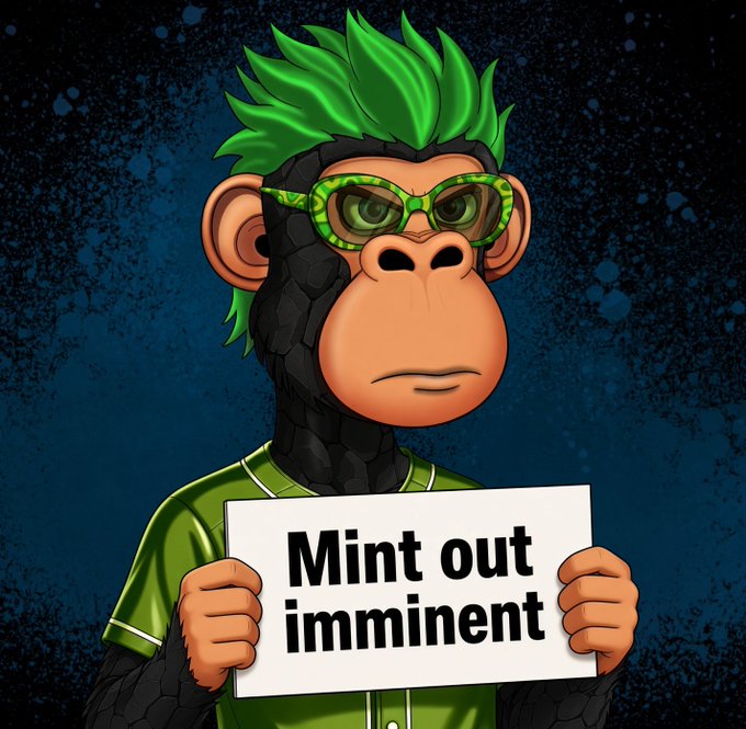 A cartoon monkey character with green spiky hair and green glasses holds a sign reading 'Mint out imminent' against a dark blue splattered background.