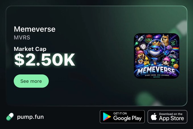 An advertisement for the memecoin 'Memeverse' (MVRS) with a market cap of $2.50K, hosted on pump.fun and available on Google Play and the App Store.