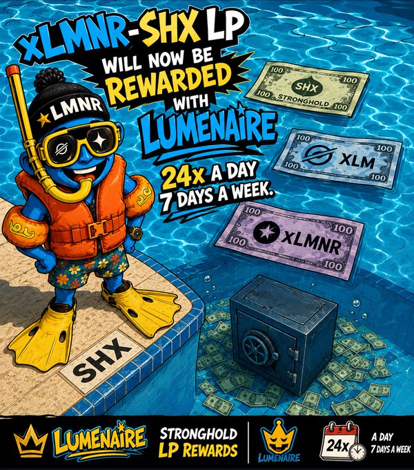 A promotional poster for Stronghold features a cartoon scuba diver with text 'XLMNR-SHX LP WILL NOW BE REWARDED WITH LUMENAIRE 24X A DAY 7 DAYS A WEEK', showing stacks of SHX, XLM, and XLMNR bills by a pool safe.