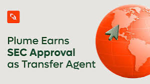A graphic announcement reading 'Plume Earns SEC Approval as Transfer Agent' with an orange globe and paper airplane icon.