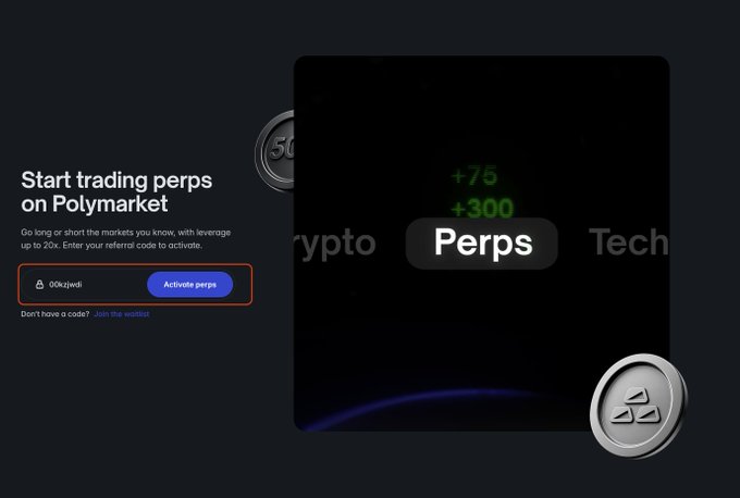 A Polymarket promotional page invites users to activate perpetual futures (perps) trading with a referral code "00clzwdi," highlighting leverage up to 20x and displaying options for Crypto and Tech markets—aligning with the post's promotion of early access to Polymarket's perps feature ahead of a potential token launch.