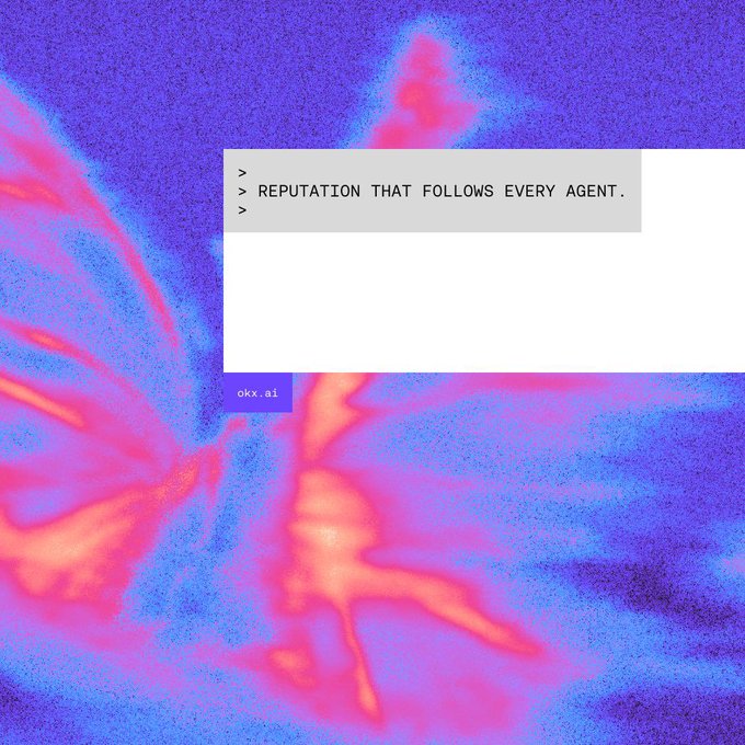 A vibrant pink and blue abstract background features a terminal-style text box reading "REPUTATION THAT FOLLOWS EVERY AGENT," alongside a small "okx.ai" label, visually reinforcing the post's announcement about OKX AI's marketplace for autonomous AI agents with onchain reputation tracking.