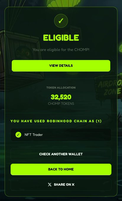 A green-themed 'ELIGIBLE' confirmation screen indicating eligibility for the CHOMPI airdrop, showing a token allocation of 32,520 CHOMP tokens for an NFT Trader who used Robinhood Chain.