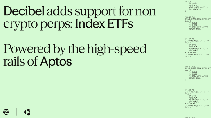 The image features a green background with white text that reads "Decibel adds support for non-crypto perps: Index ETFs powered by the high-speed rails of Apatos". The text also includes a list of different models and volumes, which are related to the Decibel trading system.