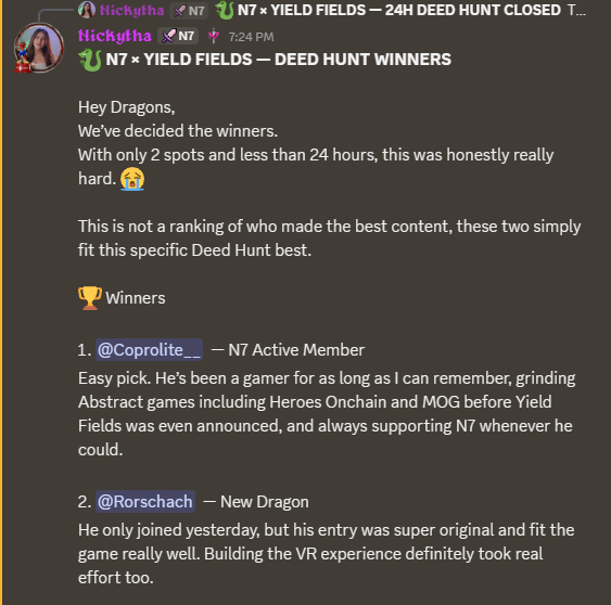 A Discord message from 'Nickytha' announcing the winners of the N7 x YIELD FIELDS 24H DEED HUNT, naming @Coprolite_ as N7 Active Member winner and @Rorschach_ as New Dragon winner.
