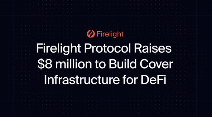 A dark graphic announcing that 'Firelight Protocol Raises $8 million to Build Cover Infrastructure for DeFi' featuring the Firelight logo.