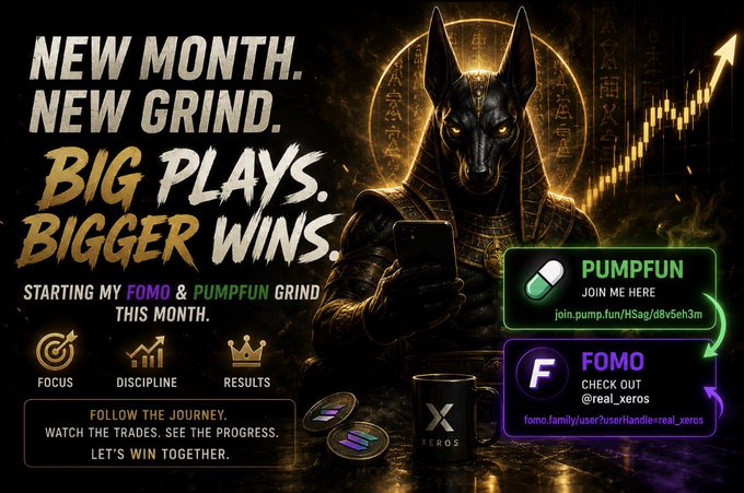 A promotional graphic for an Anubis-themed trading grind featuring text 'NEW MONTH. NEW GRIND. BIG PLAYS. BIGGER WINS.' with Pumpfun (join.pump.fun/HSaq/d8v5eh3m) and FOMO (famo.family/user?userHandle=real_xeros) links, alongside 'XEROS' branding on a mug.