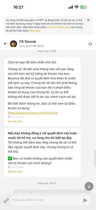 A Vietnamese-language Binance customer service message (Case ID #170918475) from CS Yacoub informing a user that their account has been restricted and offering a link to Binance's terms of service.