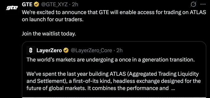 A tweet from GTE (@GTE_XYZ) announces that GTE will enable trading access on ATLAS at launch, featuring a quoted LayerZero (@LayerZero_Core) post describing ATLAS as a "first-of-its-kind, headless exchange" called Aggregated Trading Liquidity and Settlement, with a call to join the waitlist—aligning with the post's excitement about the upcoming GTE Perp DEX powered by LayerZero.