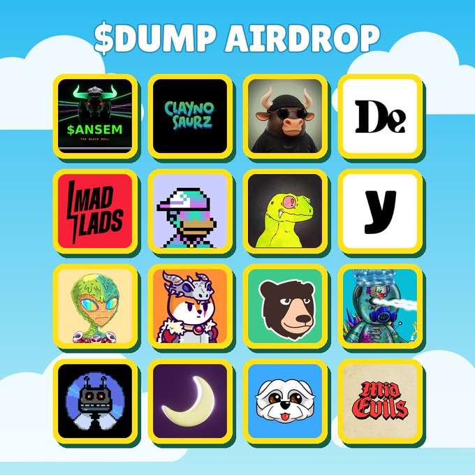 A promotional graphic titled '$DUMP AIRDROP' displays a grid of 16 NFT character icons and logos including $ANSEM, Claynosaurz, Mad Lads, and Illo Evils against a sky background.
