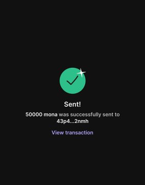 A black confirmation screen with a green checkmark shows a successful transaction of 50,000 mona sent to wallet address 43p4...2mnh, with a link to view the transaction. This supports the "$MONA Airdrop" post by visually proving that tokens have been distributed to a qualifying Solana wallet, reinforcing the legitimacy of the airdrop reward for eligible participants.