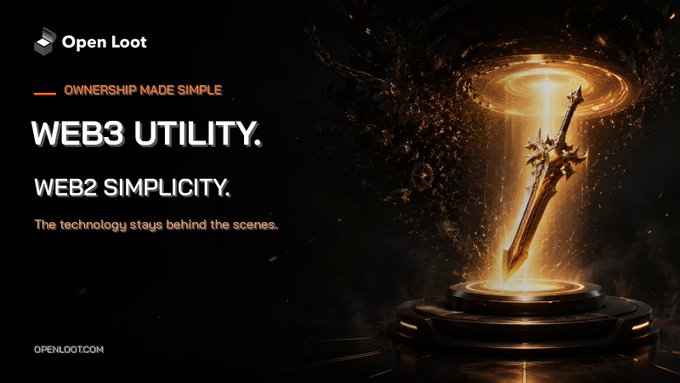 The image is a promotional banner for **Open Loot**, featuring a dramatic, glowing golden sword embedded in a circular pedestal with light radiating upward against a dark background. The bold text reads "**OWNERSHIP MADE SIMPLE**," "**WEB3 UTILITY. WEB2 SIMPLICITY.**," and "The technology stays behind the scenes," with the website **OPENLOOT.COM** displayed at the bottom. The imagery of a powerful, illuminated sword symbolizes player ownership and in-game assets, reinforcing the message that Open Loot delivers true digital ownership through blockchain technology while maintaining the easy, familiar experience of traditional gaming platforms—bridging Web3's benefits with Web2's accessibility.