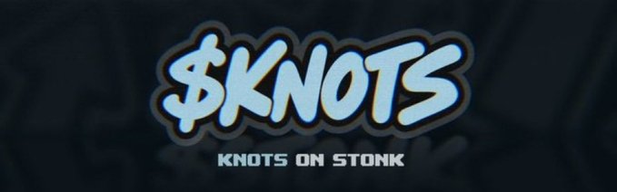 A stylized logo reads "$KNOTS" in graffiti-style blue and white lettering with the tagline "KNOTS ON STONK" displayed beneath it, reinforcing the playful branding connection between the $KNOTS and $STONK tokens mentioned in the post.
