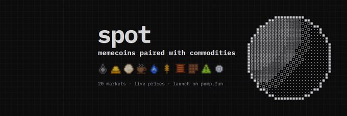 The image is a black promotional banner for "spot," advertising a launchpad for commodity memecoins with 20 markets featuring live prices and launching on pump.fun, alongside pixel-art icons of commodities like gold, eggs, and coffee, and a dotted globe graphic on the right. The caption complements the post by highlighting spot as the first launchpad for commodity memecoins, where each coin is paired with real-world markets like oil, gold, eggs, and coffee, with live prices and a 25% fee buyback-and-burn mechanism supporting the main token.