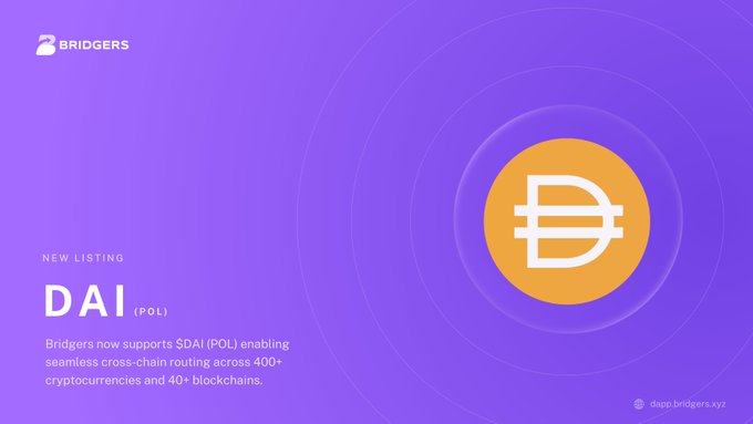 A Bridgers announcement graphic for a new listing of $DAI (POLI), featuring an orange DAI coin logo and text stating support for seamless cross-chain routing across 400+ cryptocurrencies and 40+ blockchains.