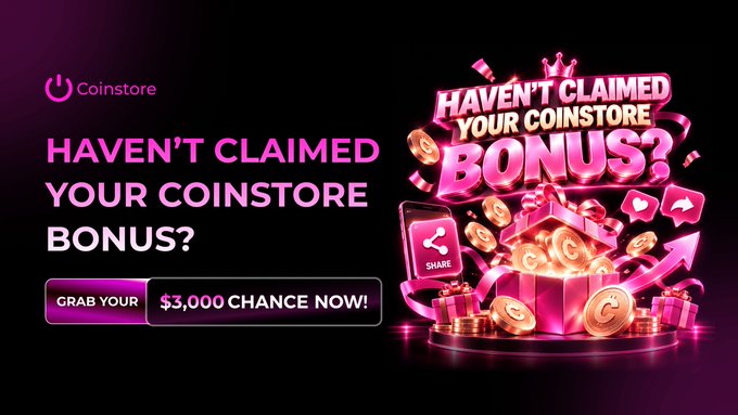 A promotional advertisement for Coinstore with the text "HAVEN'T CLAIMED YOUR COINSTORE BONUS?" and "GRAB YOUR $3,000 CHANCE NOW!", featuring a 3D graphic of a pink gift box overflowing with gold coins.