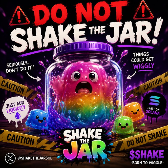 A vibrant, cartoon-style advertisement for the '$SHAKE' meme coin on Solana features a wide-eyed rainbow-colored blob creature trapped in a jar, surrounded by caution tape and the bold text 'DO NOT SHAKE THE JAR!' and 'JUST ADD LIQUIDITY.'