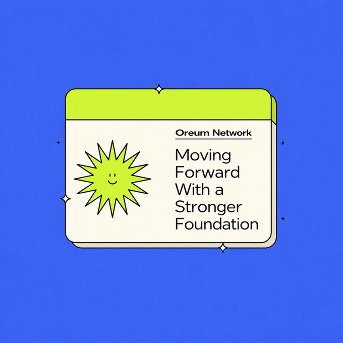 A stylized graphic on a blue background features a rounded card with a yellow top banner and the heading "Oreum Network — Moving Forward With a Stronger Foundation," accompanied by a smiling sun illustration. The cheerful, optimistic design visually reinforces the post's message about Oreum Network's progress, strengthened foundation, and forward-looking vision for the ecosystem.