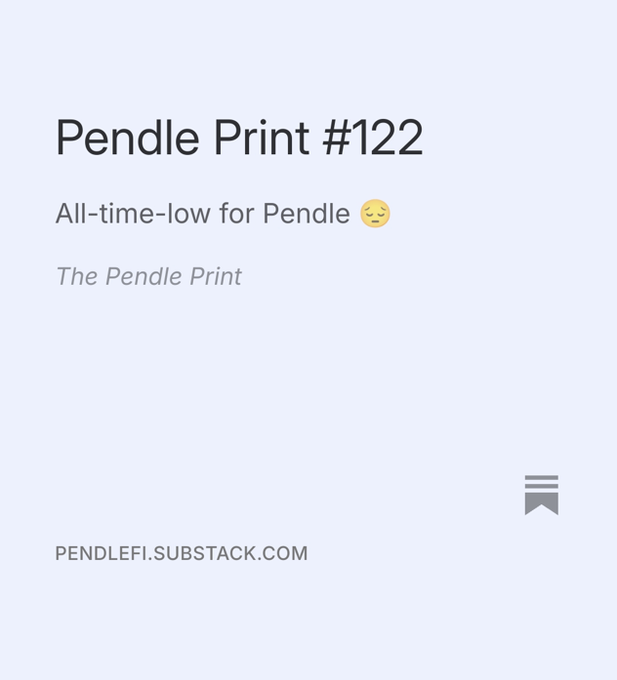 A Pendle Print newsletter cover titled 'Pendle Print #122' with the subtitle 'All-time-low for Pendle' and a sleepy emoji, from PENDLEFI.SUBSTACK.COM.
