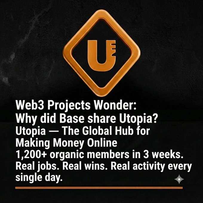 A promotional graphic with a golden 'UE' diamond logo asking 'Web3 Projects Wonder: Why did Base share Utopia?' and claiming '1,200+ organic members in 3 weeks.'