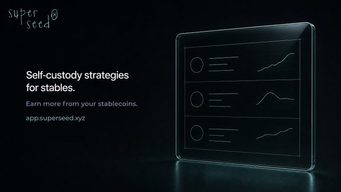 A promotional graphic for Super Seed displays the tagline "Self-custody strategies for stables. Earn more from your stablecoins" alongside the app URL "app.superseed.xyz," featuring a dark minimalist design with a glowing tablet showing three line charts. The image aligns with the announcement that Super Seed is now live on Ethereum, visually emphasizing the platform's self-custody yield strategies for stablecoins on that network.